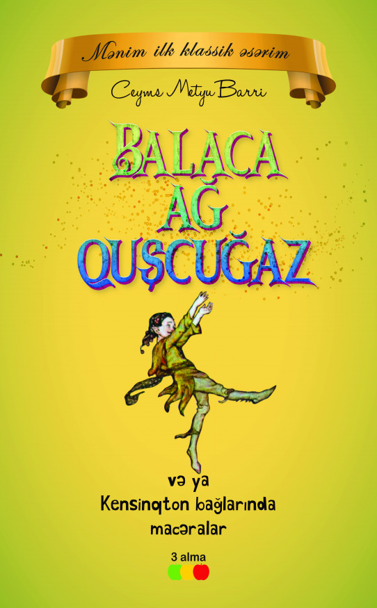 Balaca ağ quşcuğaz və ya Kensinqton bağlarında macəralar kitabı, əsəri, nəşri, çap məhsulu